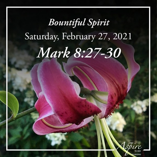 Bountiful Spirit - February 27, 2021