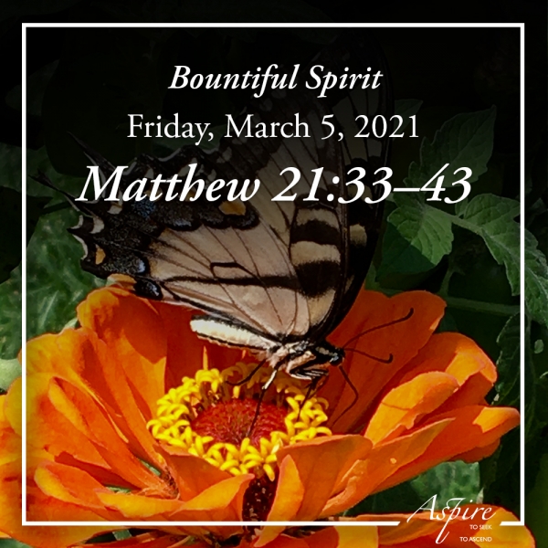 Bountiful Spirit - March 5, 2021