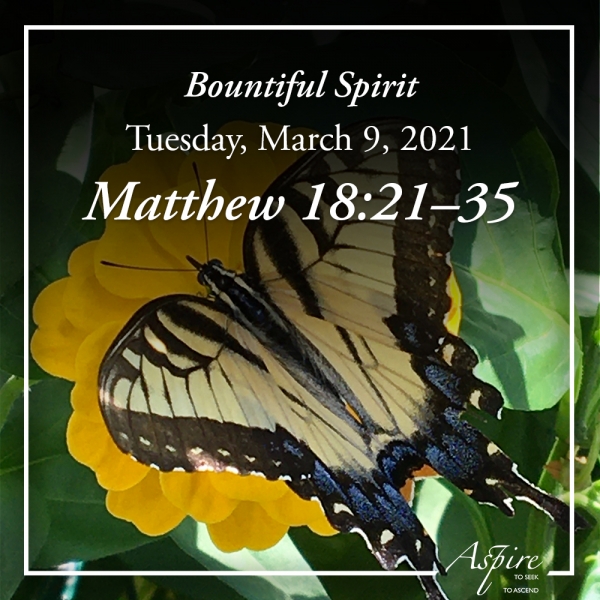 Bountiful Spirit - March 9, 2021